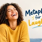 Metaphor for Laughing
